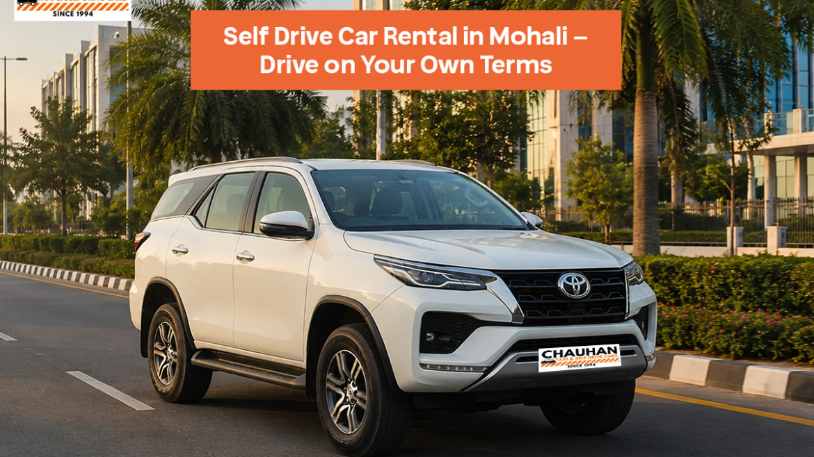 Self Drive Car Rental in Mohali – Drive on Your Own Terms