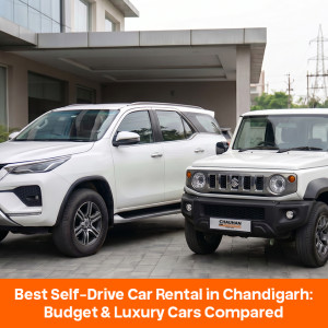 Best Self-Drive Car Rental in Chandigarh: Budget & Luxury Cars Compared