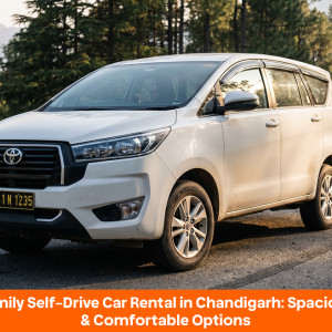 Family Self-Drive Car Rental in Chandigarh: Spacious & Comfortable Options